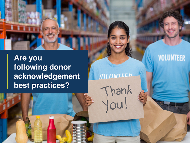 NFPs & fundraising professionals: The donor acknowledgement best practices you should be following